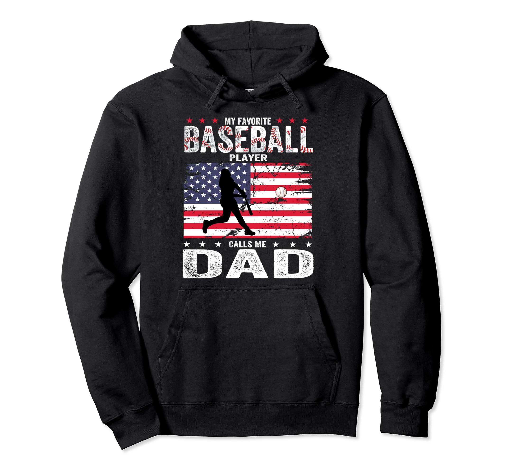 Favorite Baseball Player Calls Me Dad Hoodie - Casual Everyday Wear Unisex - T-Shirt, Sweatshirt, Hoodie