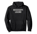 Mississippi Legend Funny Distressed Hoodie - Novelty Apparel Men Women - T-Shirt, Sweatshirt, Hoodie