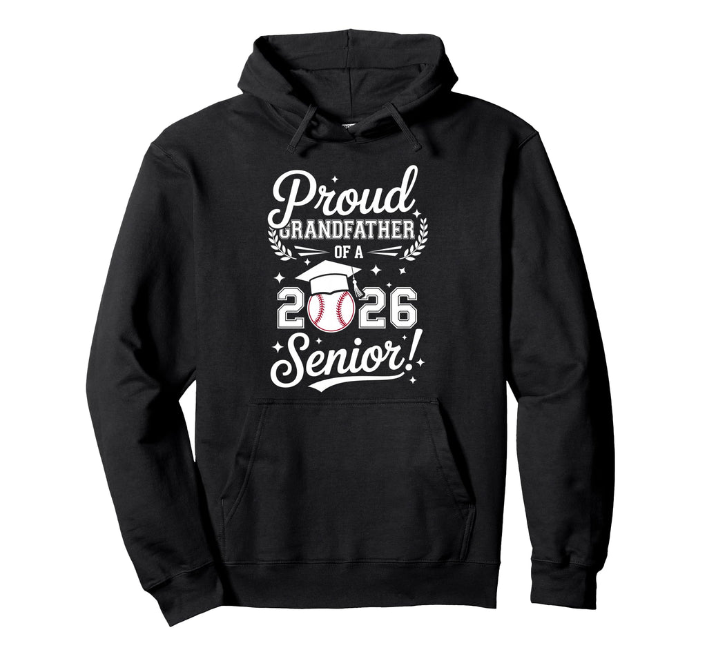 Proud Grandfather 2026 Senior Hoodie - Casual Everyday Wear for Adults - T-Shirt, Sweatshirt, Hoodie