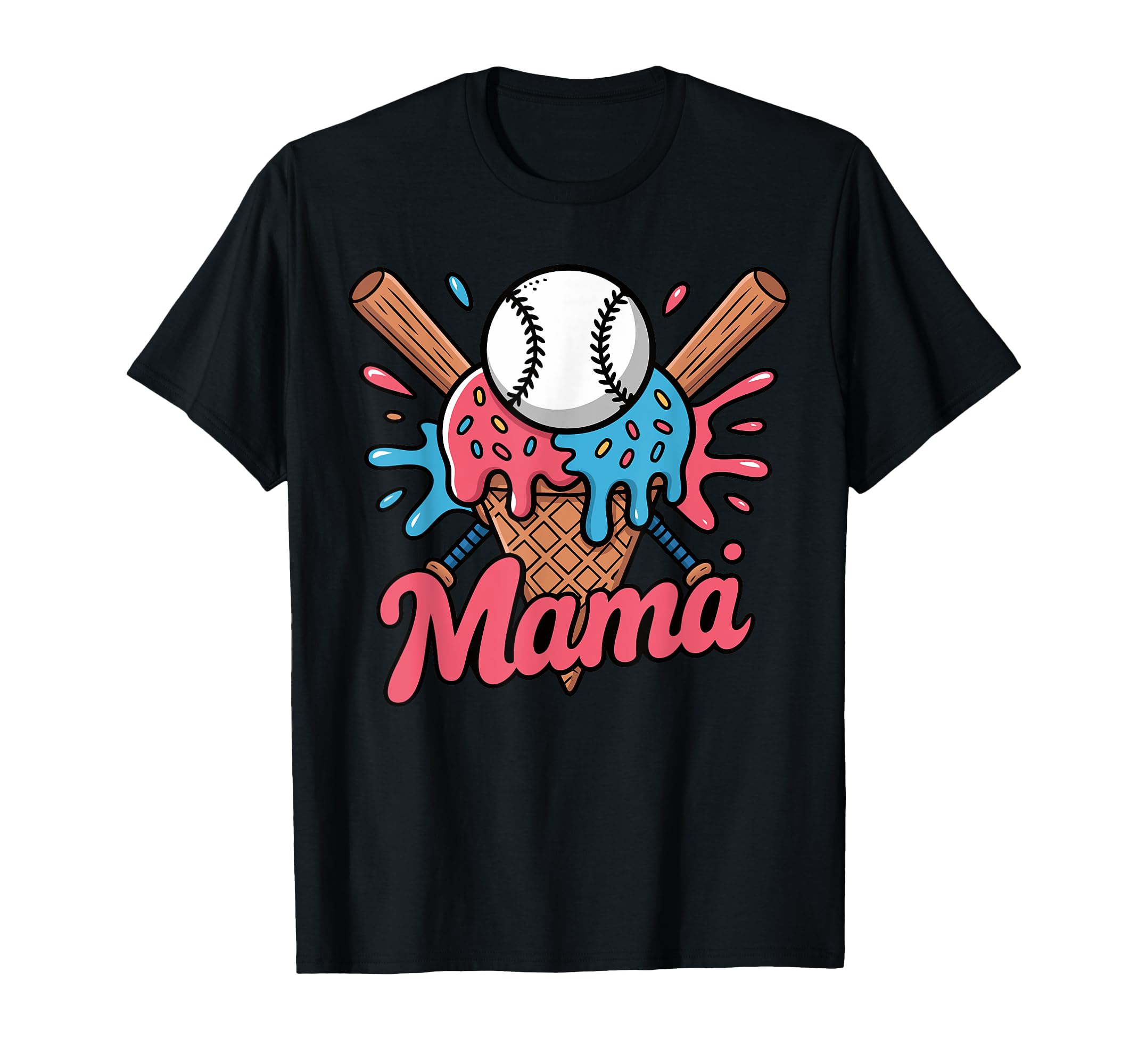 Baseball Mama Ice Cream Drip Sprinkles T-Shirt - Graphic Print Men Women - T-Shirt, Sweatshirt, Hoodie