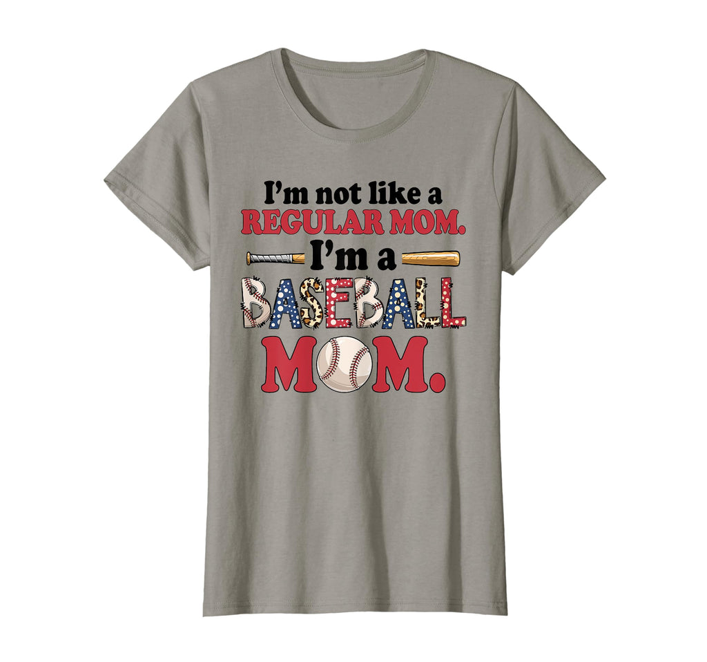 Im Not Like Regular Mom Im Baseball T-Shirt - Fun Novelty Design Men Women - T-Shirt, Sweatshirt, Hoodie