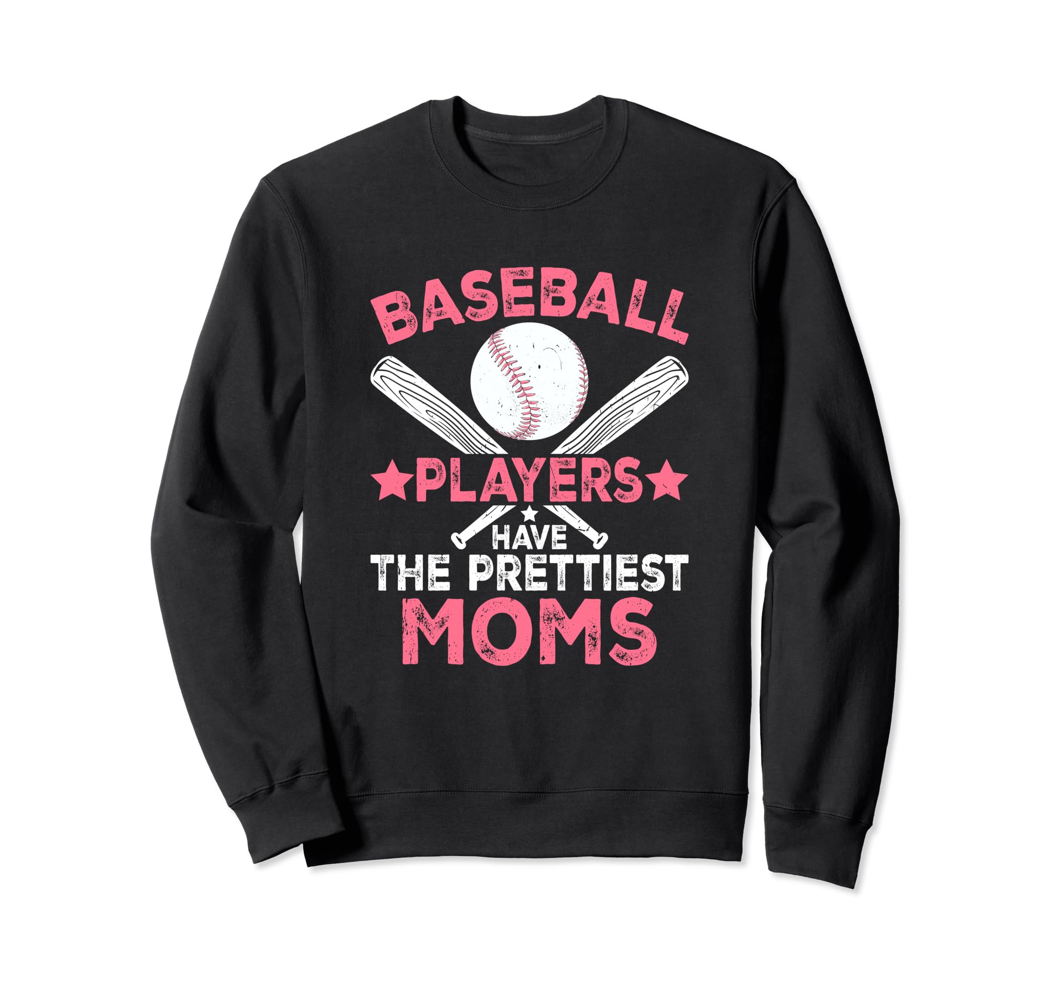 Baseball Players Have Prettiest Sweatshirt - Custom Art Print Men Women - T-Shirt, Sweatshirt, Hoodie