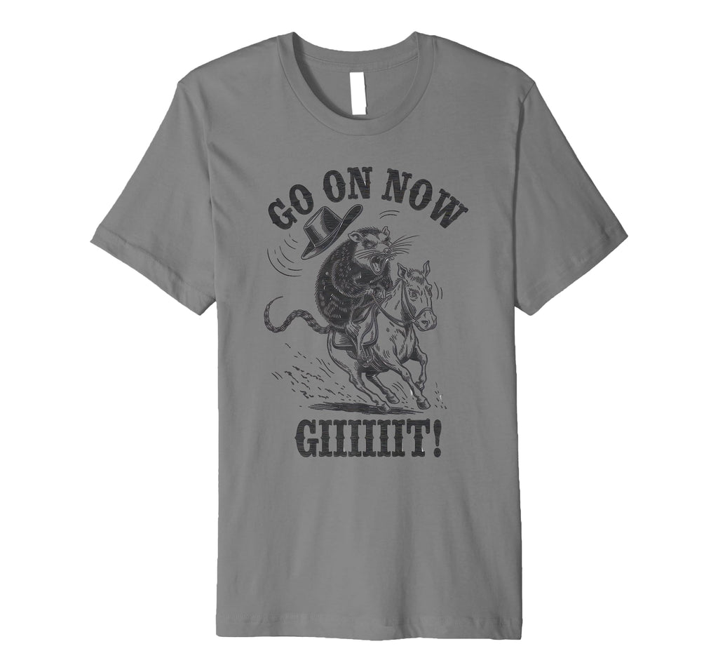 Go Now Git Cowboy Opossum Country Western T-Shirt - Graphic Print Unisex - T-Shirt, Sweatshirt, Hoodie