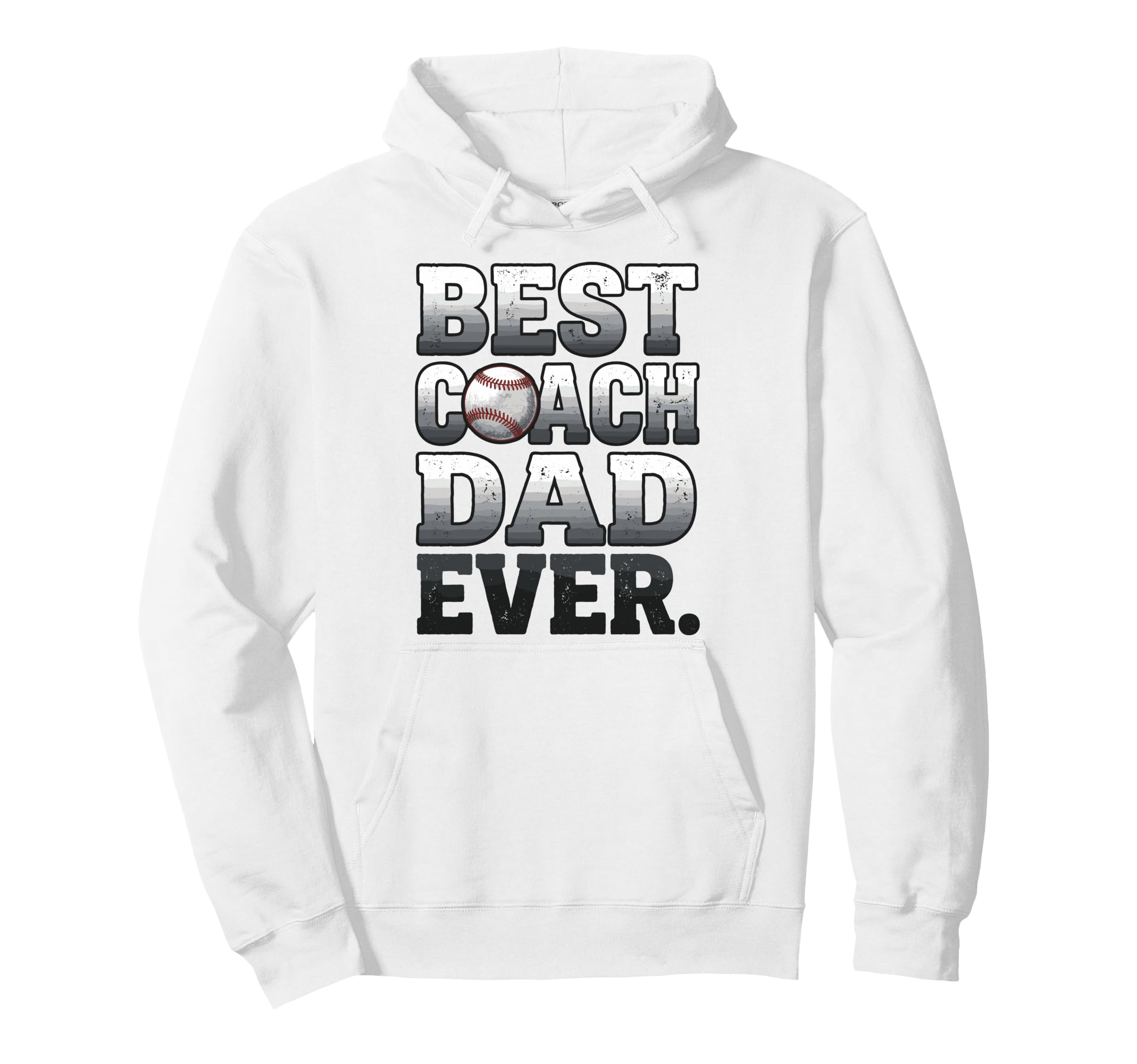 Best Coach Dad Ever Baseball Worn Hoodie - Fun Novelty Design Men Women - T-Shirt, Sweatshirt, Hoodie