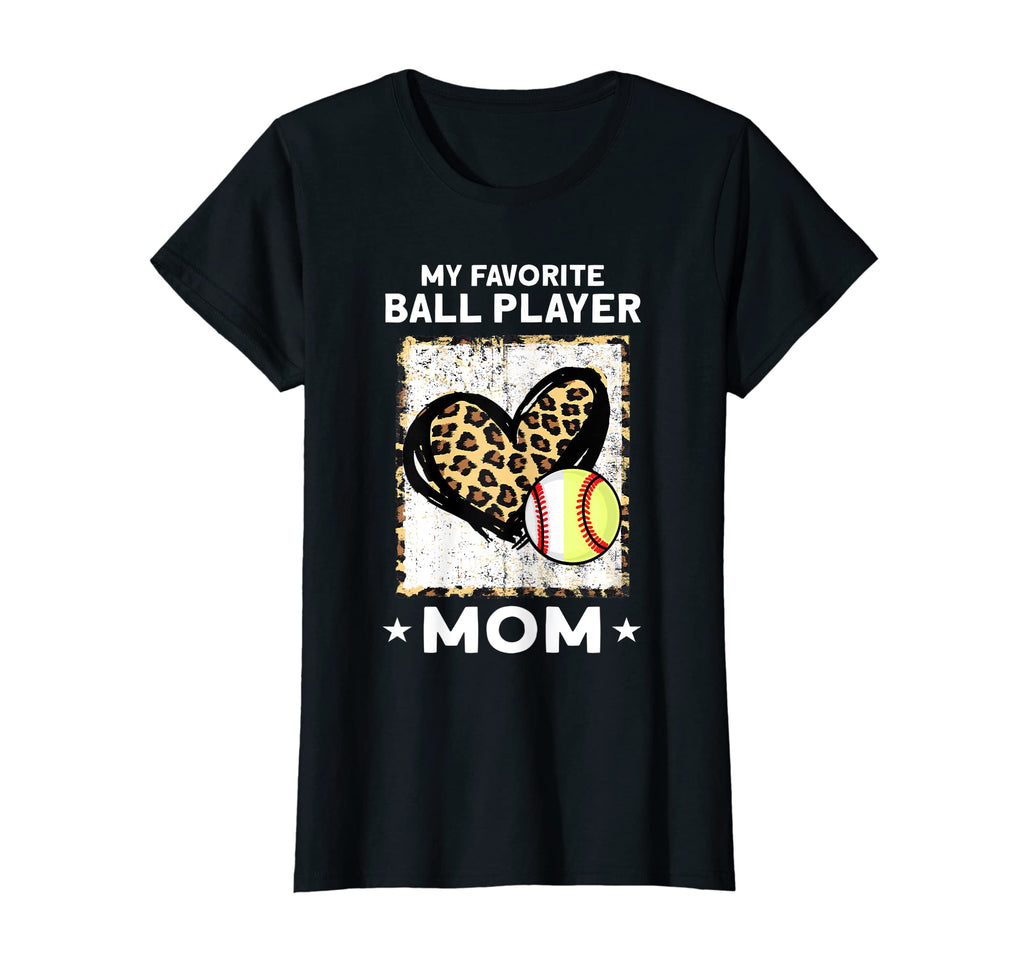 My Favorite Ball Player Mom Softball T-Shirt - Fun Novelty Design Unisex - T-Shirt, Sweatshirt, Hoodie