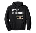 Word Is Bond Old School Hip Hop Rap Hoodie - Minimalist Print Unisex - T-Shirt, Sweatshirt, Hoodie