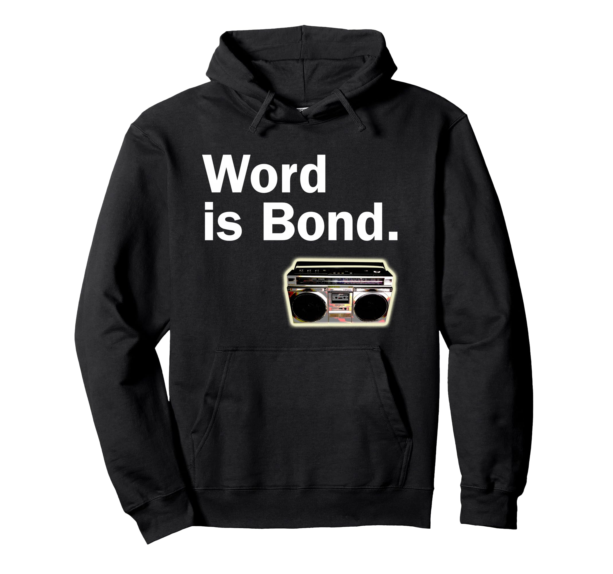 Word Is Bond Old School Hip Hop Rap Hoodie - Minimalist Print Unisex - T-Shirt, Sweatshirt, Hoodie