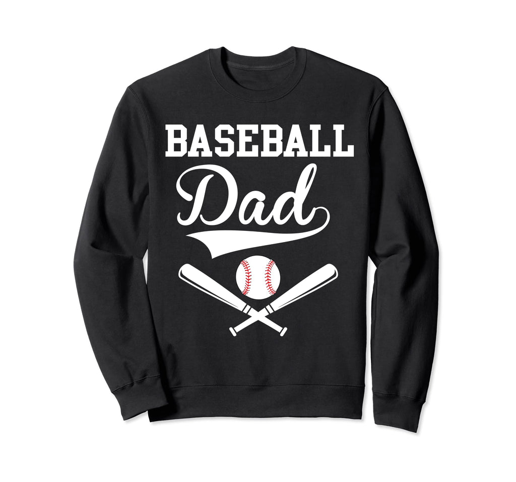 Baseball Dad Baseball Lover Father Sweatshirt - Graphic Print Men Women - T-Shirt, Sweatshirt, Hoodie
