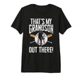 Thats My Grandson Out There Grandpa T-Shirt - Fun Novelty Design Men Women - T-Shirt, Sweatshirt, Hoodie