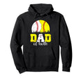 Dad Both Baseball Softball Gifts Hoodie - Novelty Apparel for Adults - T-Shirt, Sweatshirt, Hoodie