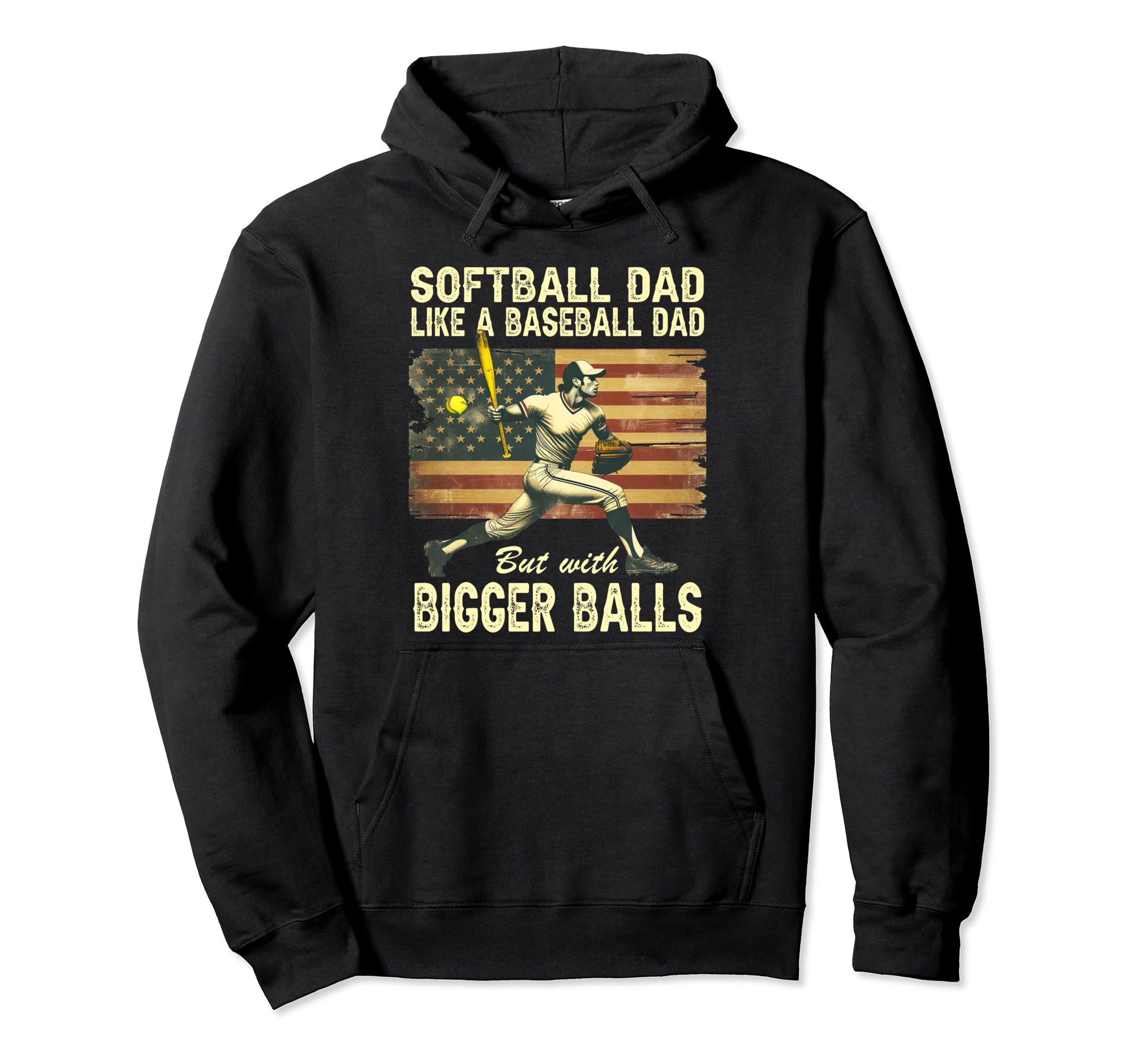 Softball Dad Like Baseball Dad But Hoodie - Streetwear Style Men Women - T-Shirt, Sweatshirt, Hoodie