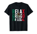 Relax Gringo Im Legal Mexico Mexican T-Shirt - Minimalist Print Men Women - T-Shirt, Sweatshirt, Hoodie