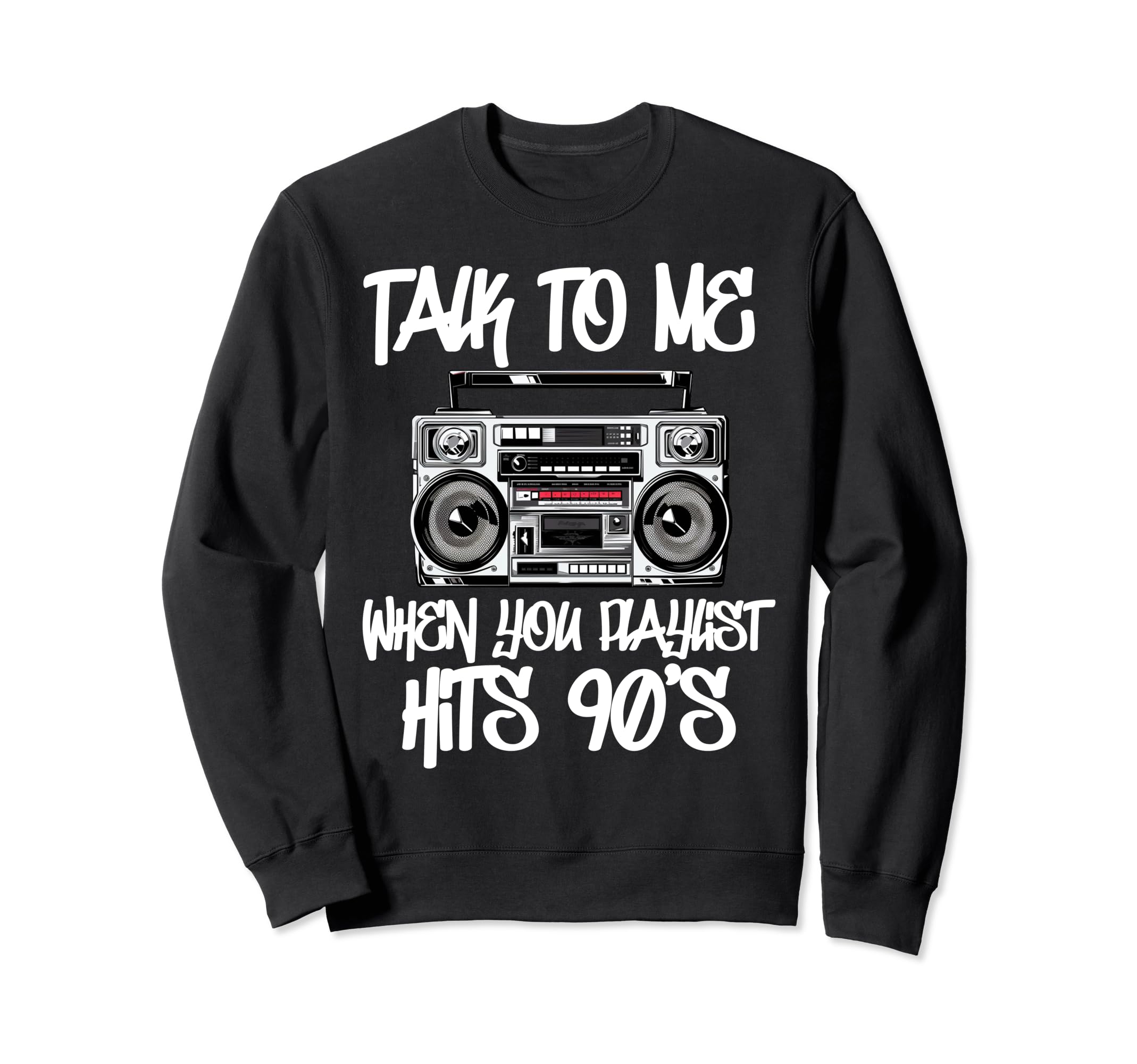 Hip Hop Old School 90S Rap Music Sweatshirt - Novelty Apparel Men Women - T-Shirt, Sweatshirt, Hoodie
