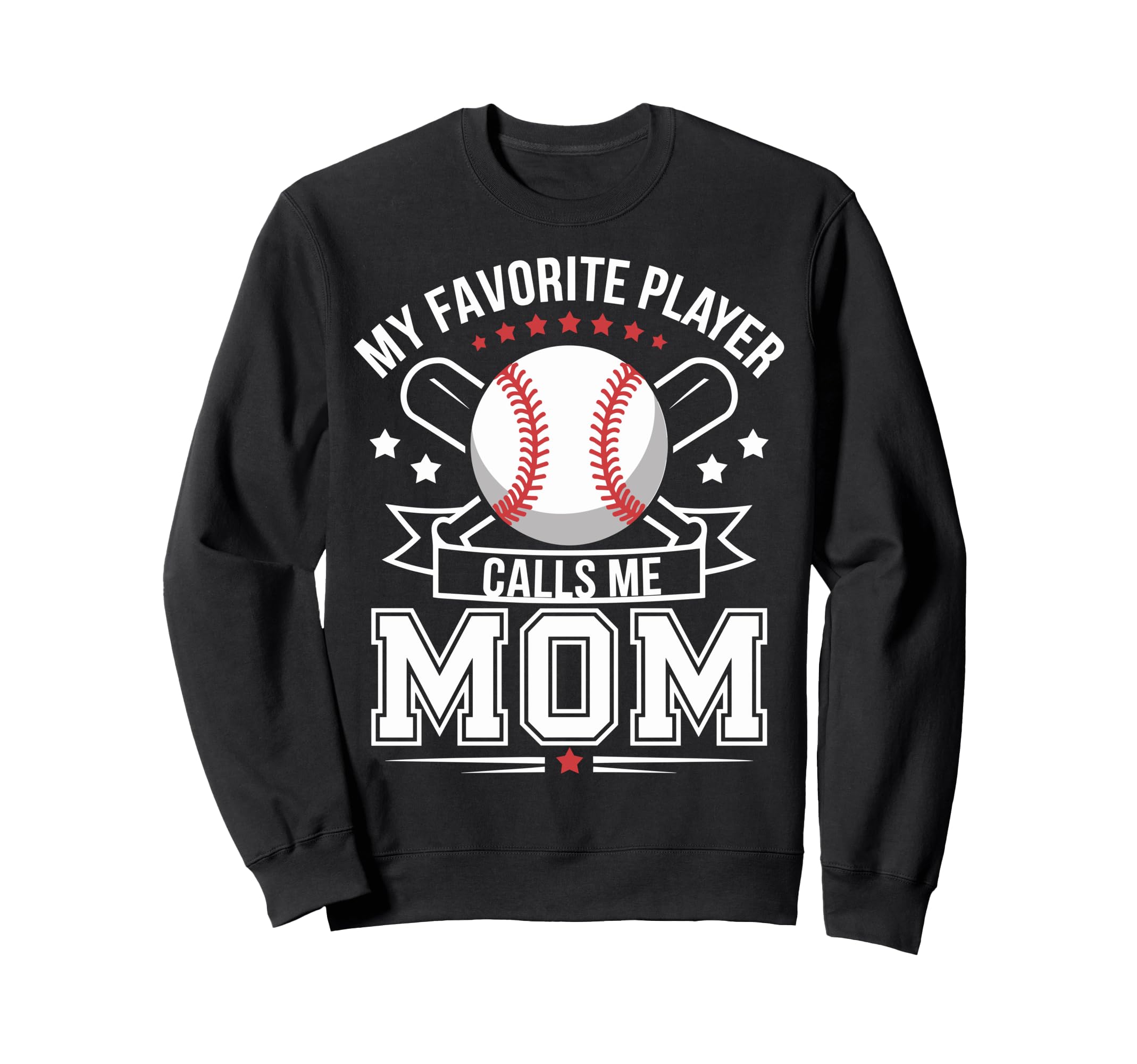 My Favorite Baseball Player Sweatshirt - Casual Everyday Wear Men Women - T-Shirt, Sweatshirt, Hoodie