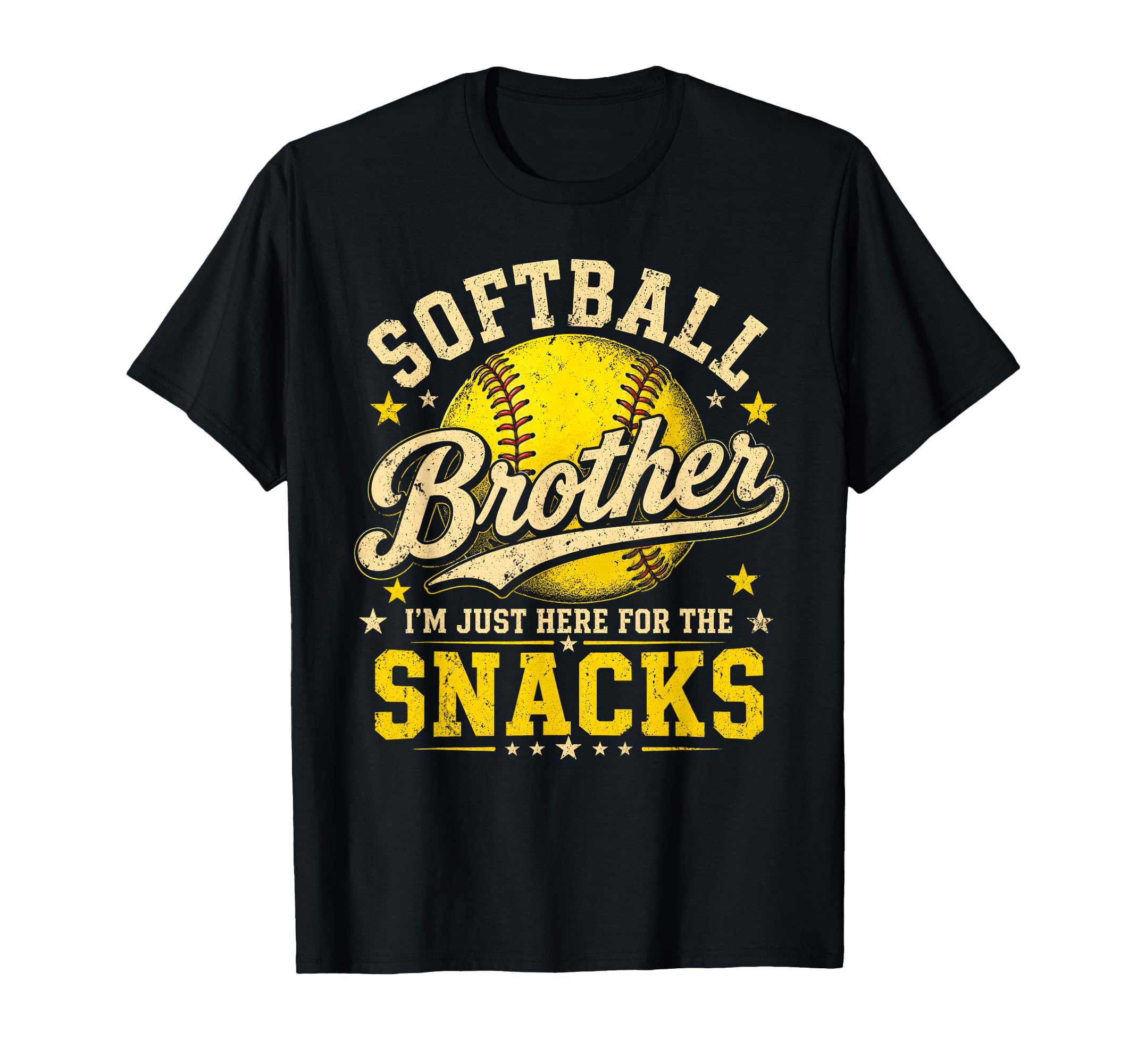 Softball Brother Im Just Here T-Shirt - Fun Novelty Design Men Women - T-Shirt, Sweatshirt, Hoodie