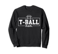 T Ball Mama Baseball Tball Mom Sweatshirt - Unique Graphic Men Women - T-Shirt, Sweatshirt, Hoodie