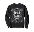 Dead And Cuddly Gothic Alt Grunge Sweatshirt - Custom Art Print Men Women - T-Shirt, Sweatshirt, Hoodie