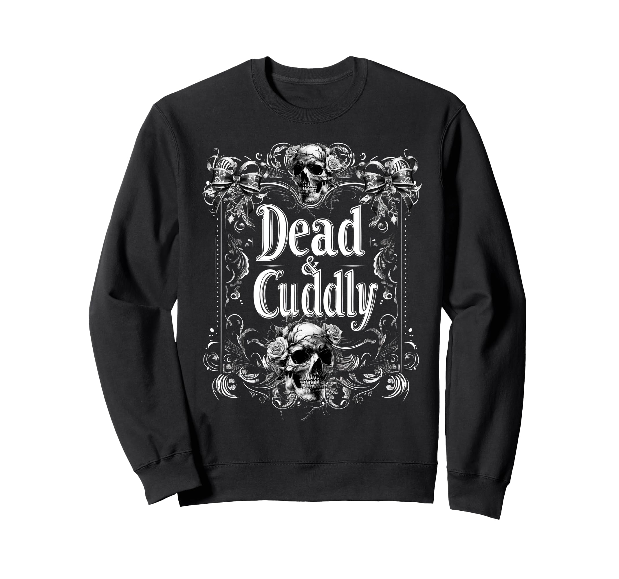 Dead And Cuddly Gothic Alt Grunge Sweatshirt - Custom Art Print Men Women - T-Shirt, Sweatshirt, Hoodie