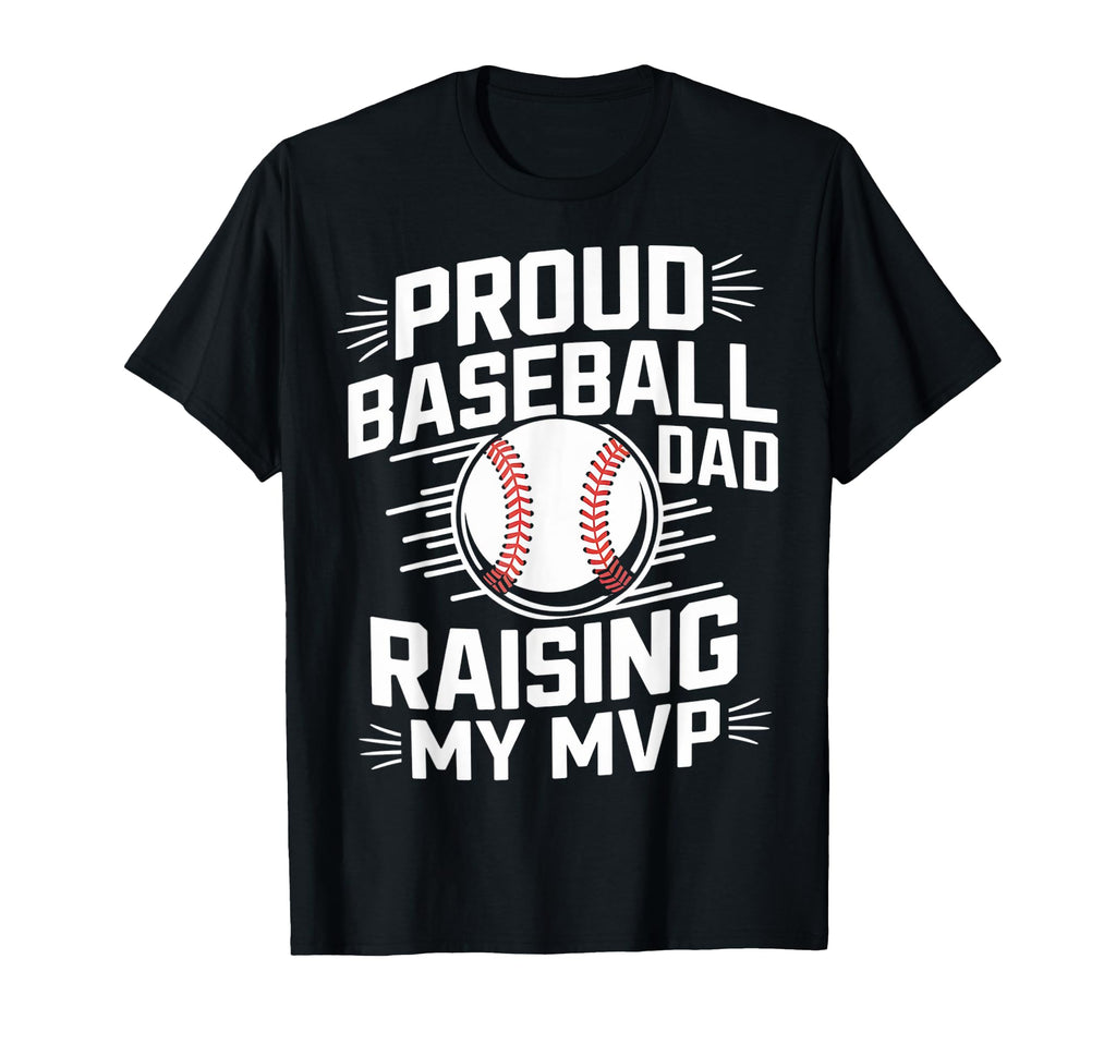 Proud Baseball Dad Raising My Mvp T-Shirt - Custom Art Print for Adults - T-Shirt, Sweatshirt, Hoodie