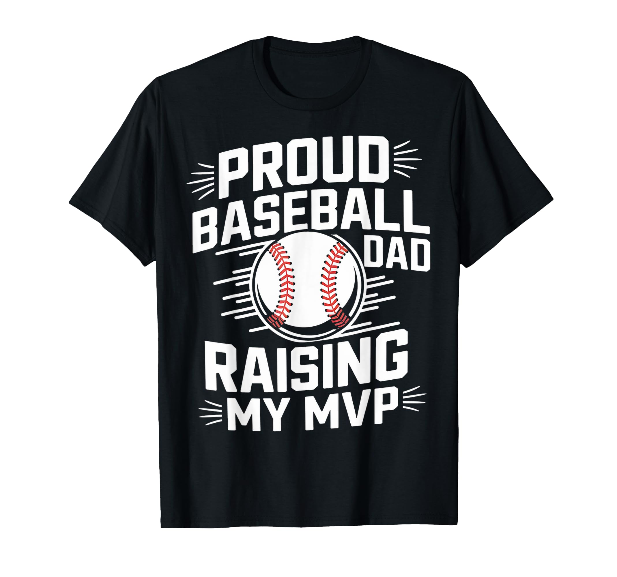 Proud Baseball Dad Raising My Mvp T-Shirt - Custom Art Print for Adults - T-Shirt, Sweatshirt, Hoodie