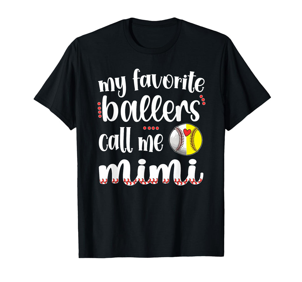 My Favorite Ballers Call Me Baseball T-Shirt - Novelty Apparel for Adults - T-Shirt, Sweatshirt, Hoodie