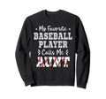 My Favorite Baseball Player Calls Sweatshirt - Novelty Apparel for Adults - T-Shirt, Sweatshirt, Hoodie
