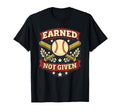 Earned Not Given Baseball Grind Mindset T-Shirt - Graphic Print Unisex - T-Shirt, Sweatshirt, Hoodie