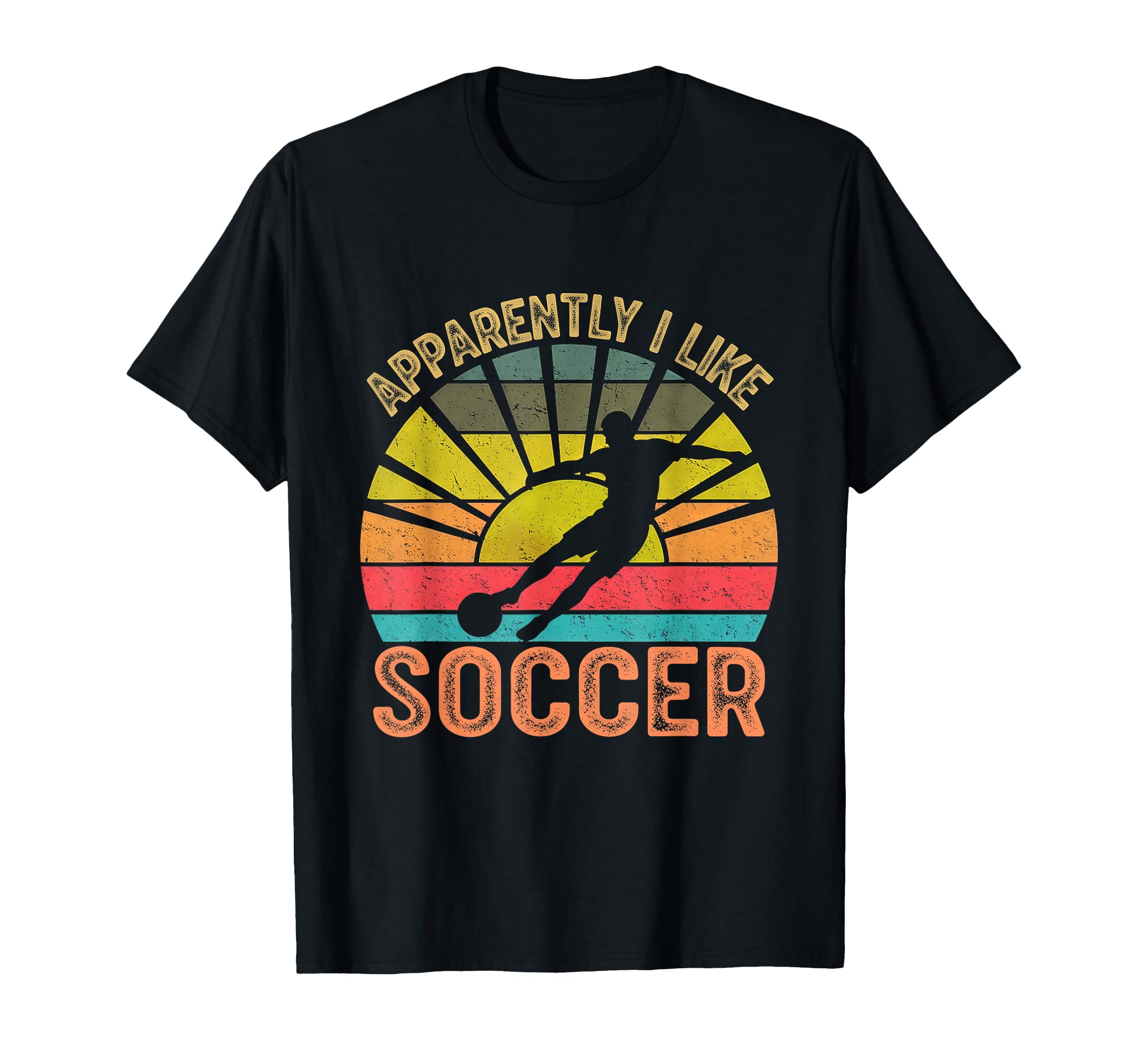 Apparently I Like Soccer Season Funny T-Shirt - Streetwear Style Men Women - T-Shirt, Sweatshirt, Hoodie