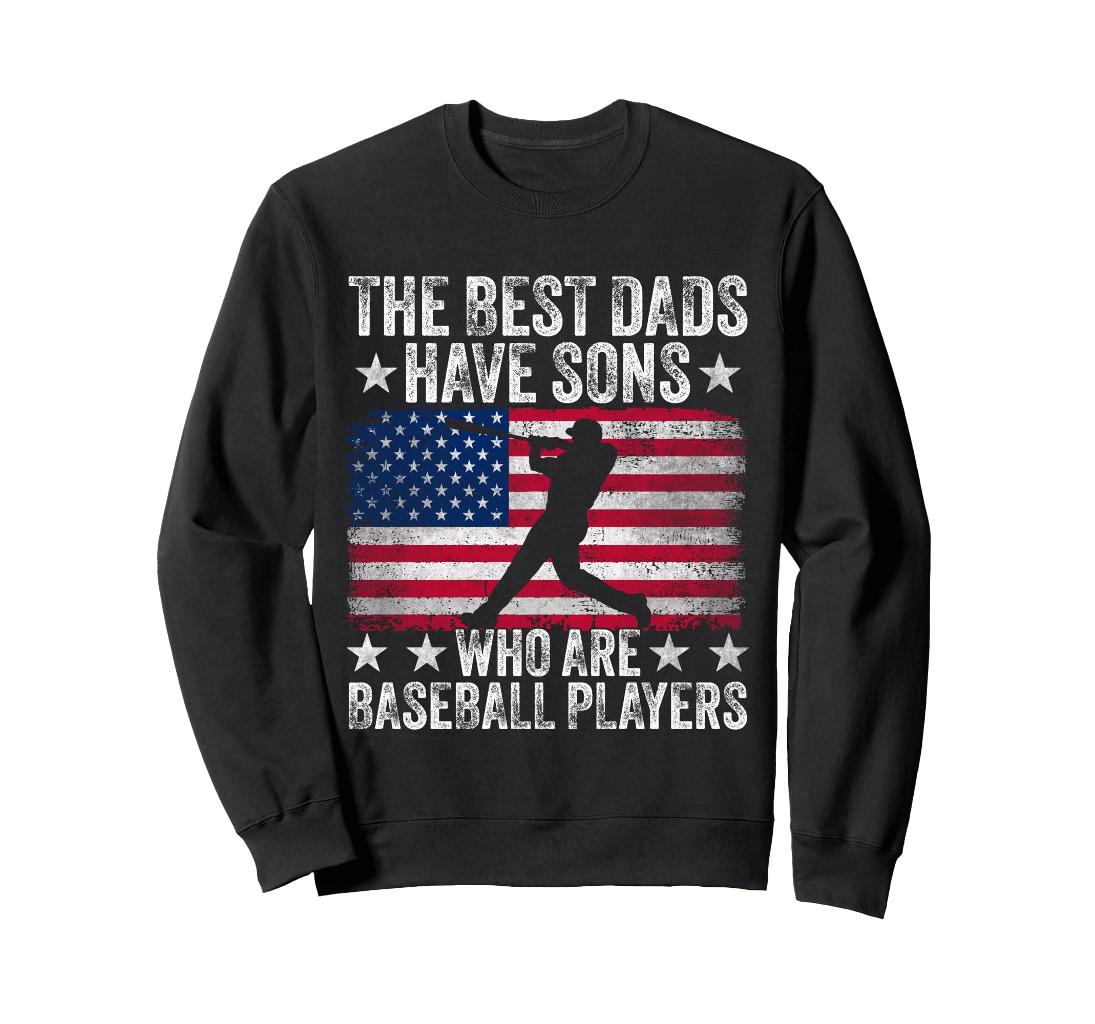 Fathers Day Best Dads Have Sons Sweatshirt - Aesthetic Graphic Men Women - T-Shirt, Sweatshirt, Hoodie