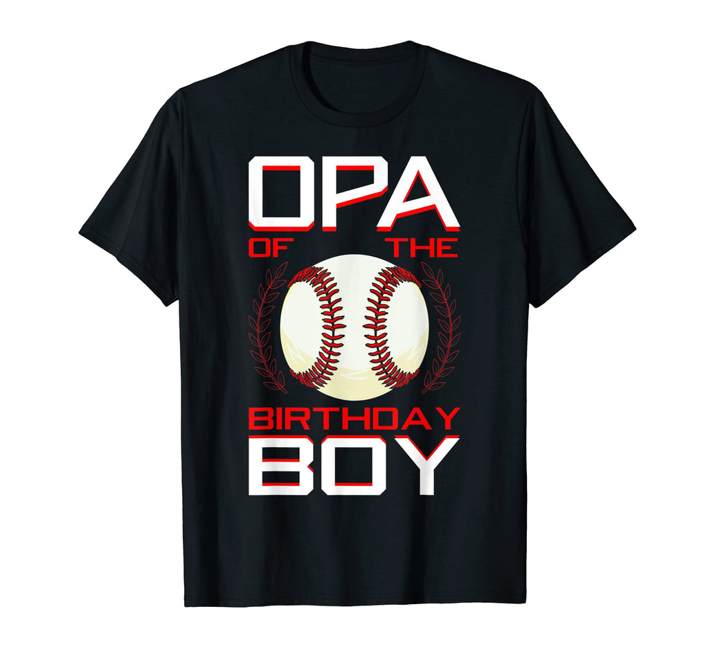 Opa Birthday Baseball Theme Bday T-Shirt - Minimalist Print for Adults - T-Shirt, Sweatshirt, Hoodie