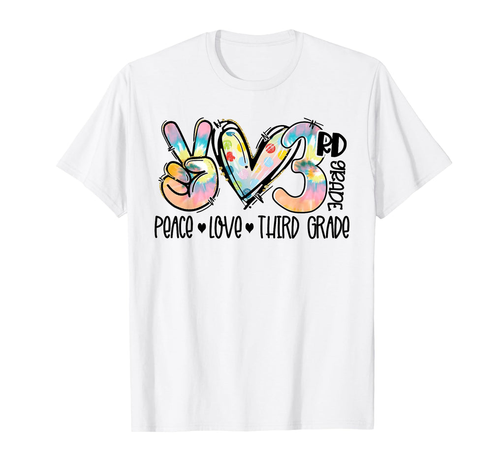 Peace Love 3Rd Grade Tie Dye Happy T-Shirt - Minimalist Print Men Women - T-Shirt, Sweatshirt, Hoodie