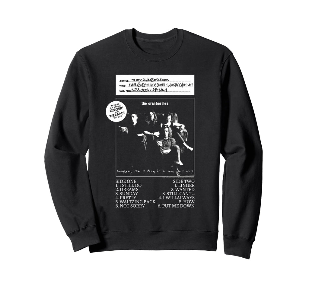 Cranberries Everybody Else Vinyl Cover Sweatshirt - Trendy Graphic Unisex - T-Shirt, Sweatshirt, Hoodie