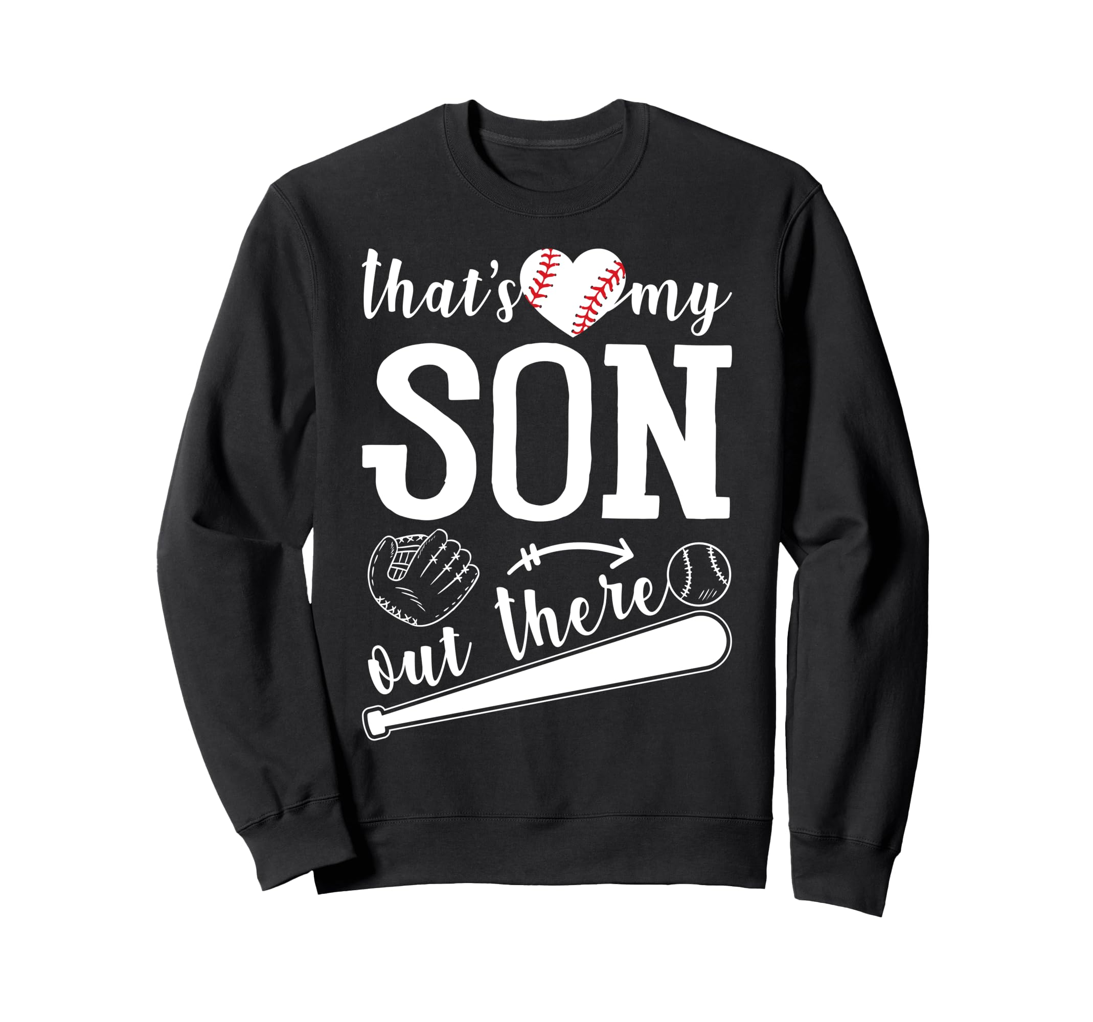 Thats My Son Out There Funny Sweatshirt - Unique Graphic for Adults - T-Shirt, Sweatshirt, Hoodie