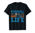 Baseball Is Way Life Baseball Player T-Shirt - Graphic Print Unisex - T-Shirt, Sweatshirt, Hoodie
