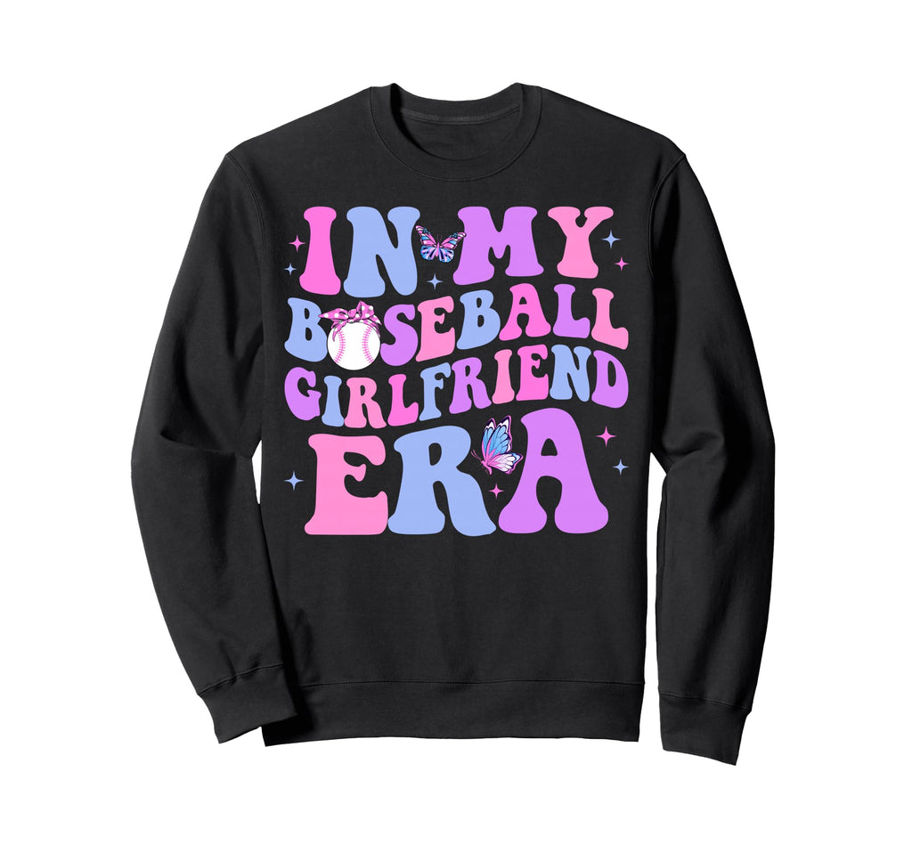 Groovy My Baseball Girlfriend Era Sweatshirt - Aesthetic Graphic for Adults - T-Shirt, Sweatshirt, Hoodie