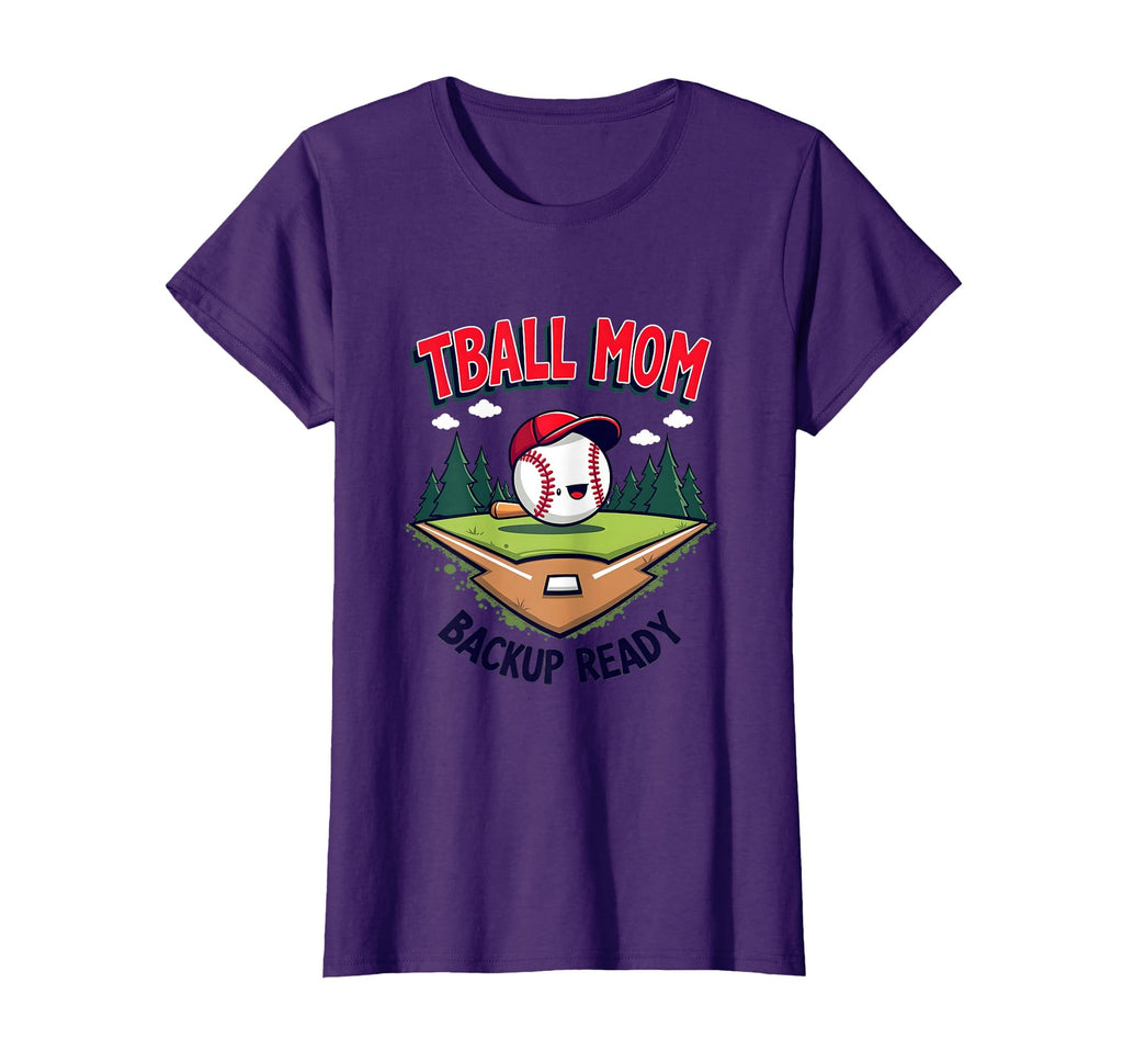 Tball Mom Backup Ready Baseball Parent T-Shirt - Minimalist Print Unisex - T-Shirt, Sweatshirt, Hoodie