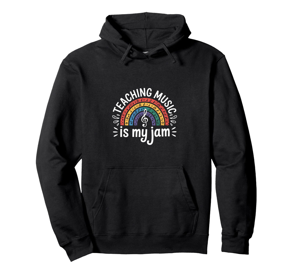 Funny Teaching Music Is My Jam Teacher Hoodie - Graphic Print Unisex - T-Shirt, Sweatshirt, Hoodie