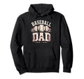 Baseball Dad Sports Dad Hoodie - Streetwear Style Men Women - T-Shirt, Sweatshirt, Hoodie