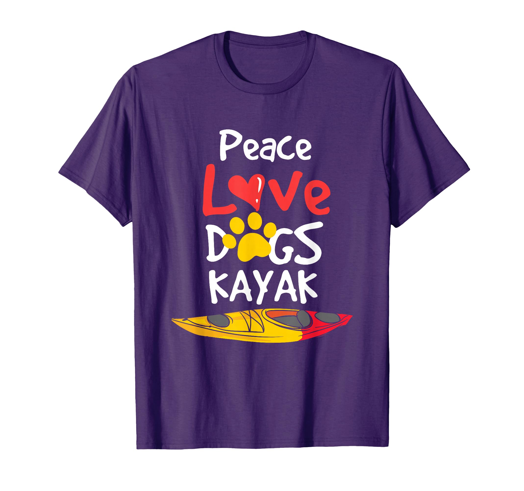 Peace Love Dogs Kayak T-Shirt - Trendy Graphic Unisex - T-Shirt, Sweatshirt, Hoodie