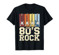 80S Rock 1980S 80S Costume 80S Theme T-Shirt - Unique Graphic Unisex - T-Shirt, Sweatshirt, Hoodie