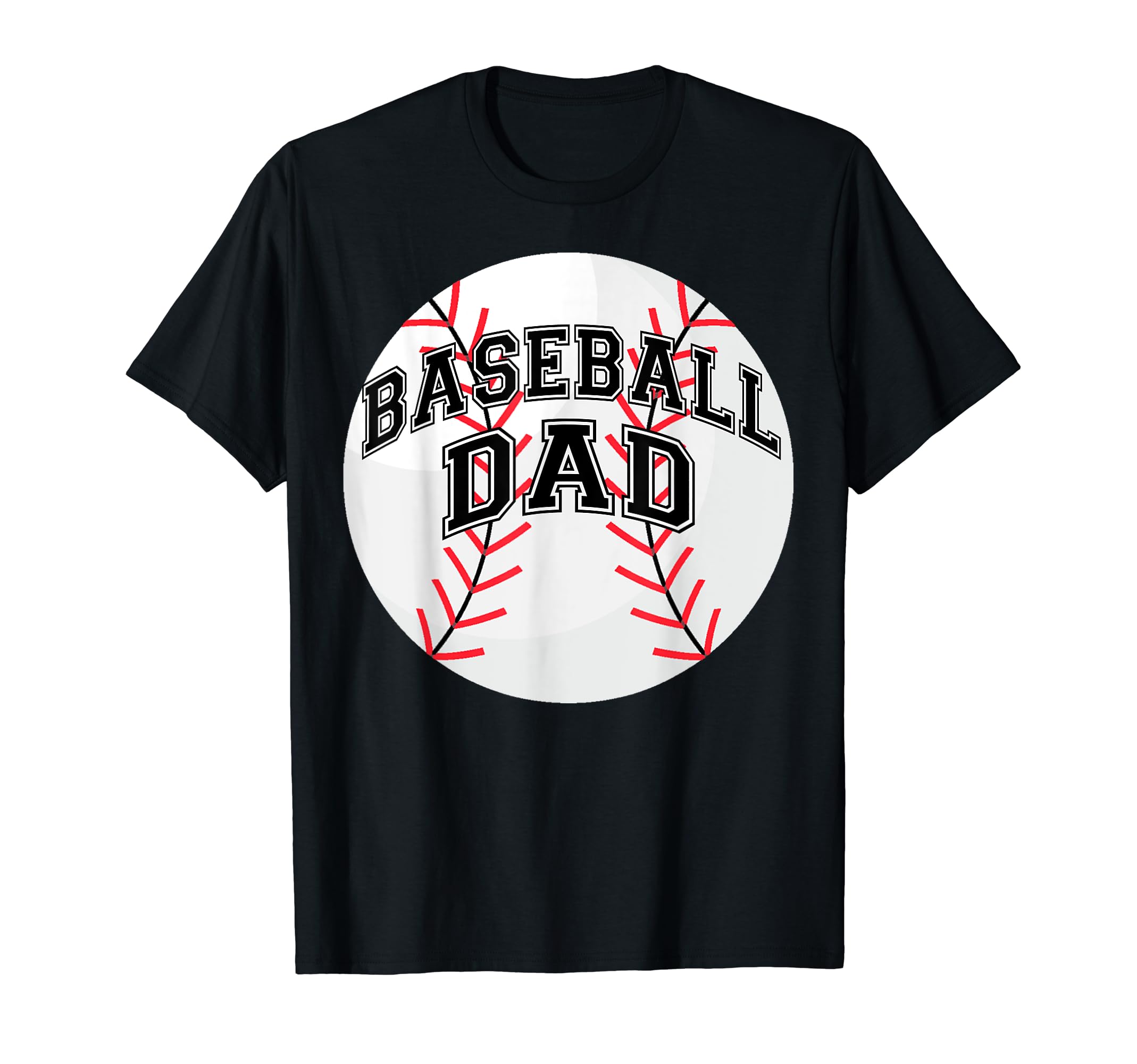 Dad Baseball Fathers Day Proud Daddy T-Shirt - Streetwear Style for Adults - T-Shirt, Sweatshirt, Hoodie