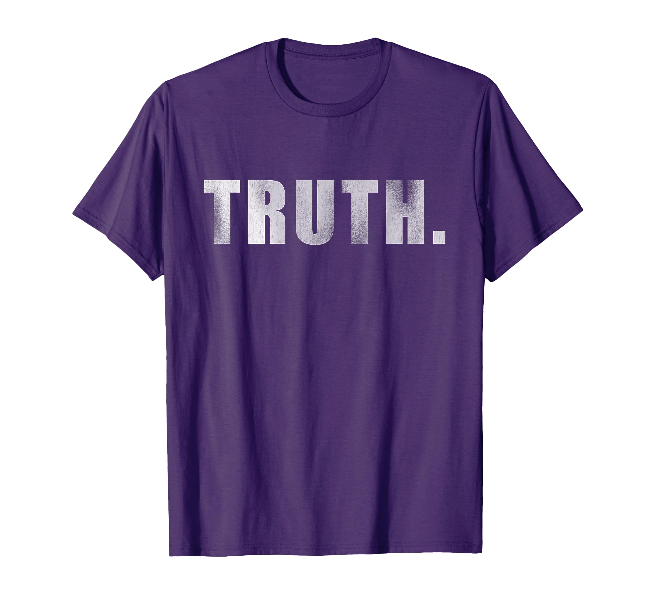 Truth Distressed T-Shirt - Trendy Graphic Men Women - T-Shirt, Sweatshirt, Hoodie