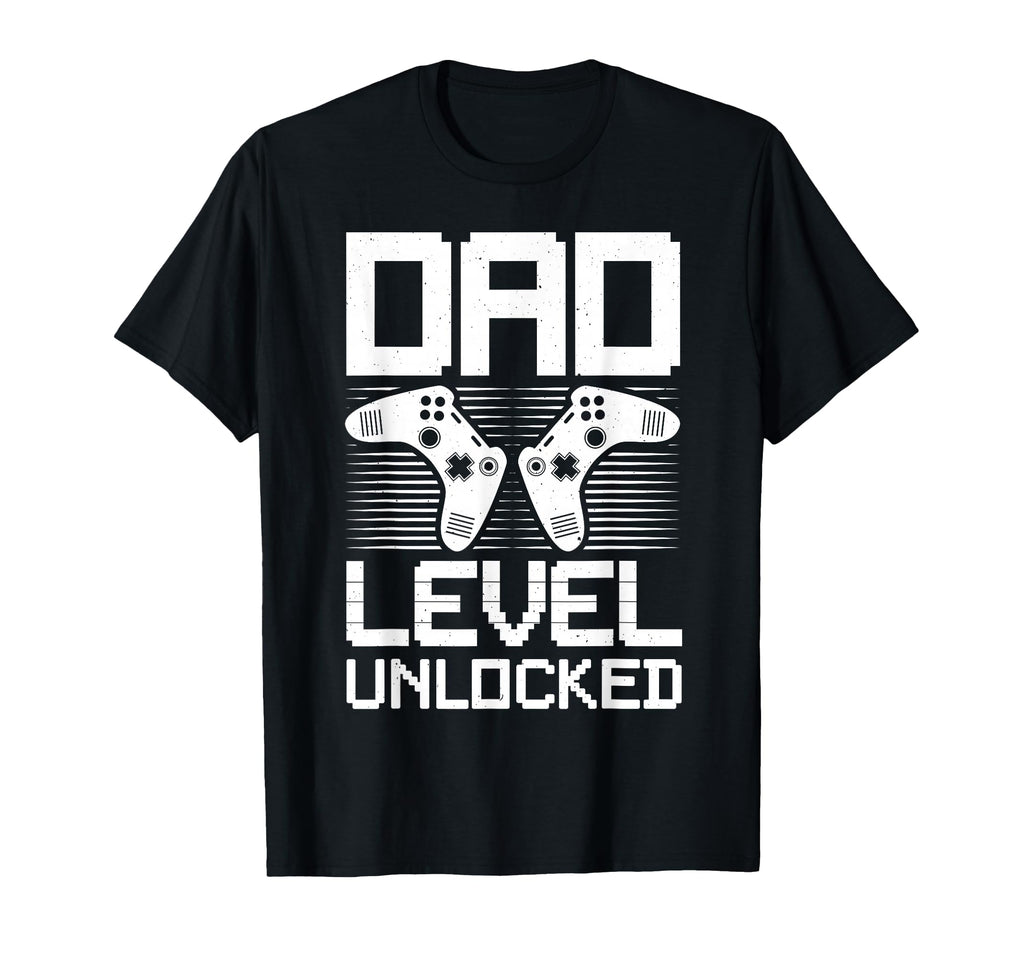 Dad Level Unlocked Gamer Dad Fun T-Shirt - Novelty Apparel Men Women - T-Shirt, Sweatshirt, Hoodie