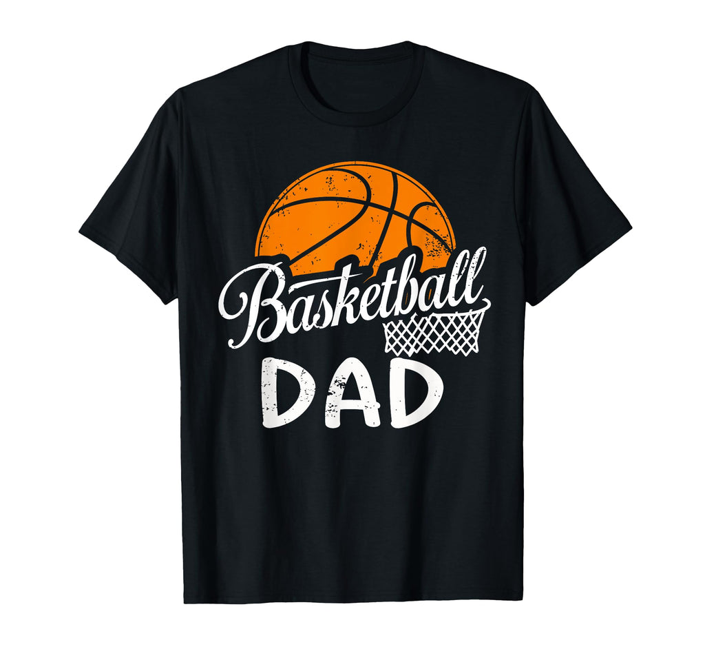 Mens Basketball Dad Basketball T-Shirt - Casual Everyday Wear for Adults - T-Shirt, Sweatshirt, Hoodie