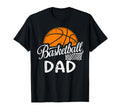 Mens Basketball Dad Basketball T-Shirt - Casual Everyday Wear for Adults - T-Shirt, Sweatshirt, Hoodie