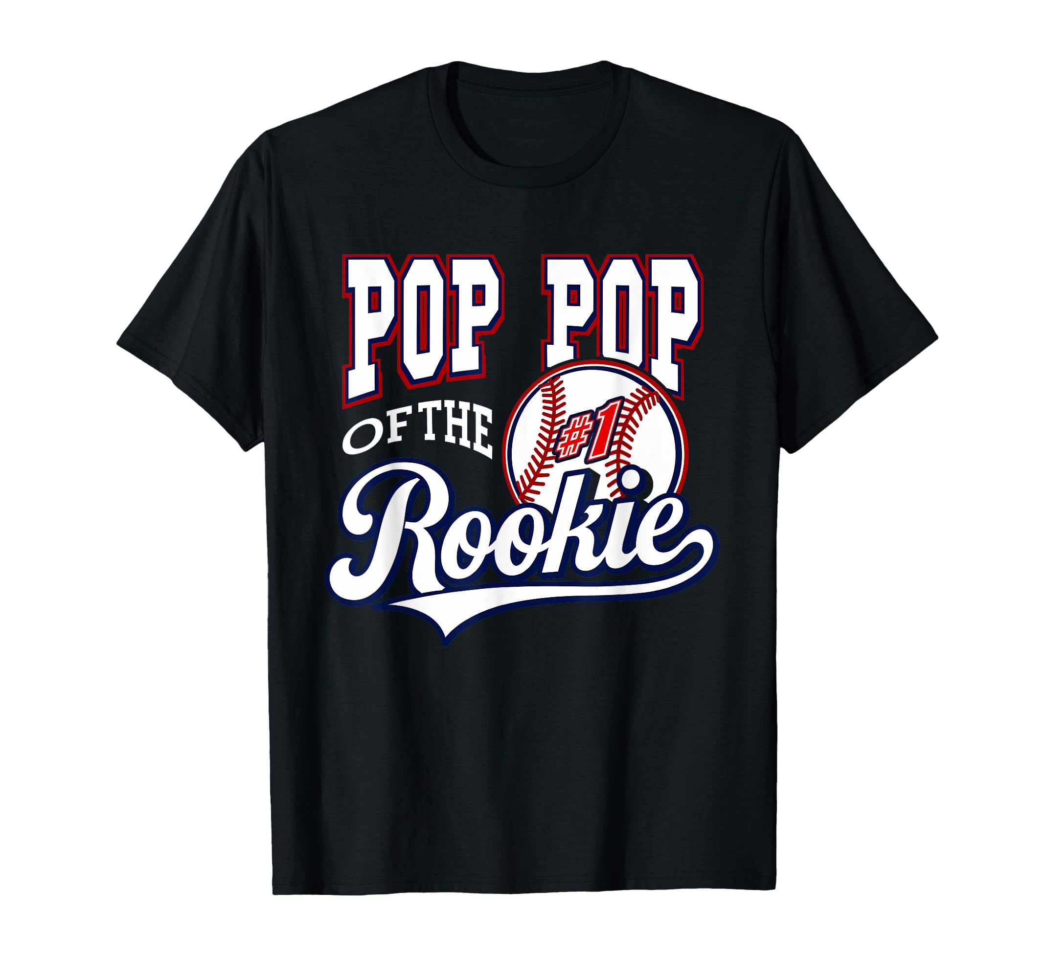 Grandpa Pop Pop Number 1 Rookie Baseball T-Shirt - Trendy Graphic Unisex - T-Shirt, Sweatshirt, Hoodie