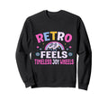 Roller Skates Party Feels Joy Sweatshirt - Casual Everyday Wear Unisex - T-Shirt, Sweatshirt, Hoodie