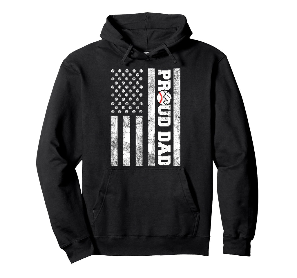 Proud Dad American Flag Funny Baseball Hoodie - Novelty Apparel for Adults - T-Shirt, Sweatshirt, Hoodie