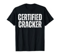 Certified Cracker Distressed Tees Funny T-Shirt - Unique Graphic for Adults - T-Shirt, Sweatshirt, Hoodie