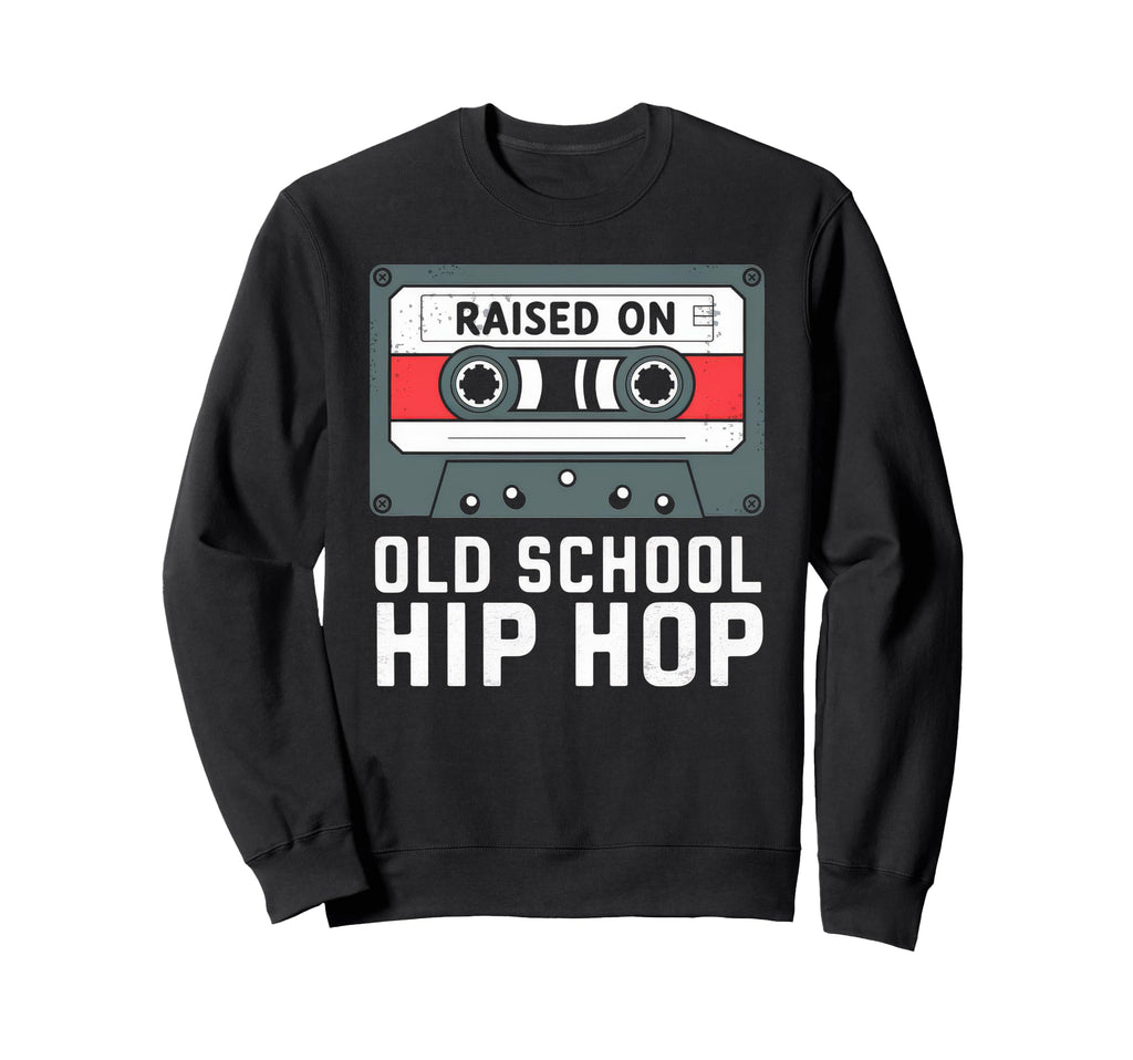 Raised Old School Hip Hop Cassette Sweatshirt - Graphic Print Men Women - T-Shirt, Sweatshirt, Hoodie